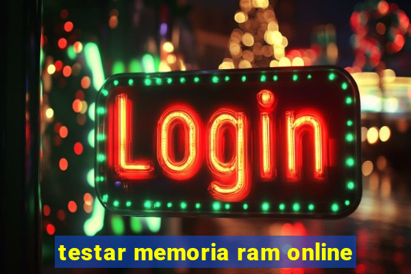 testar memoria ram online